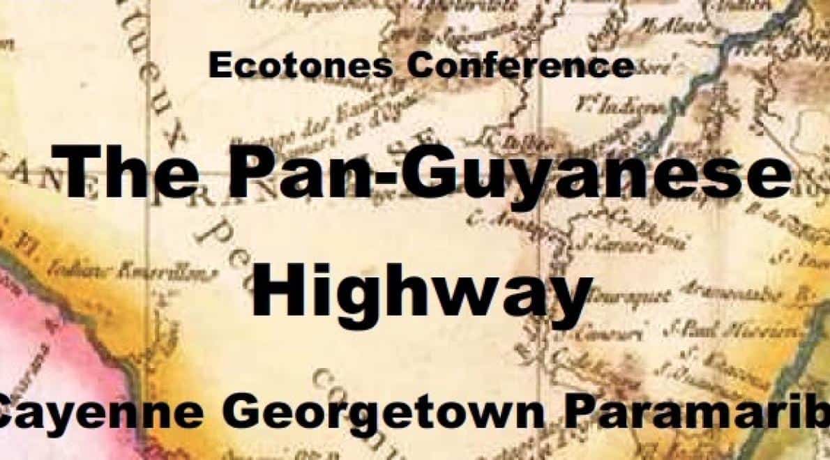 Three days Conference; The Pan-Guyanese Highway