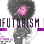 Afrofuturism Now!