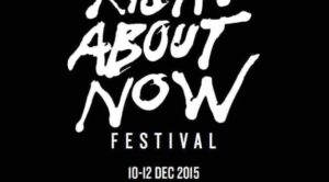 RightAboutNow Festival 2015