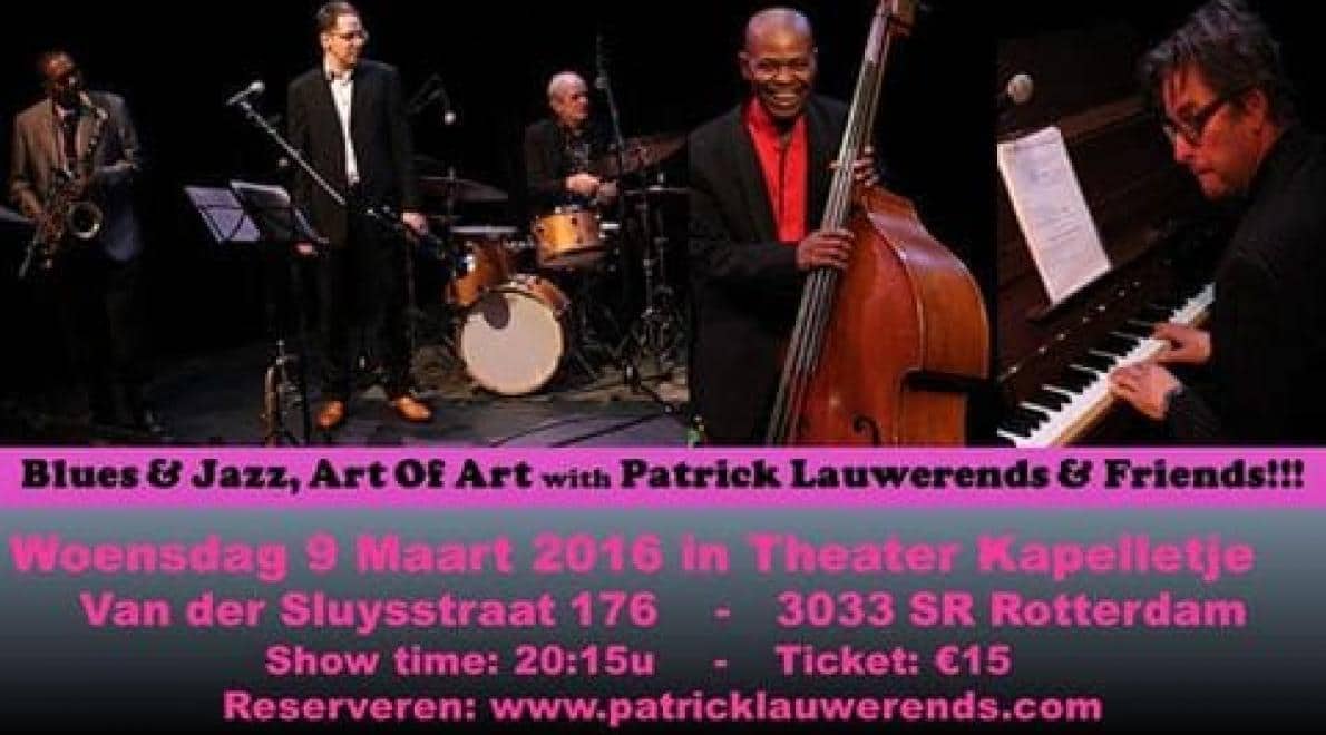 Patrick Lauwerends & Friends met Blues & Jazz