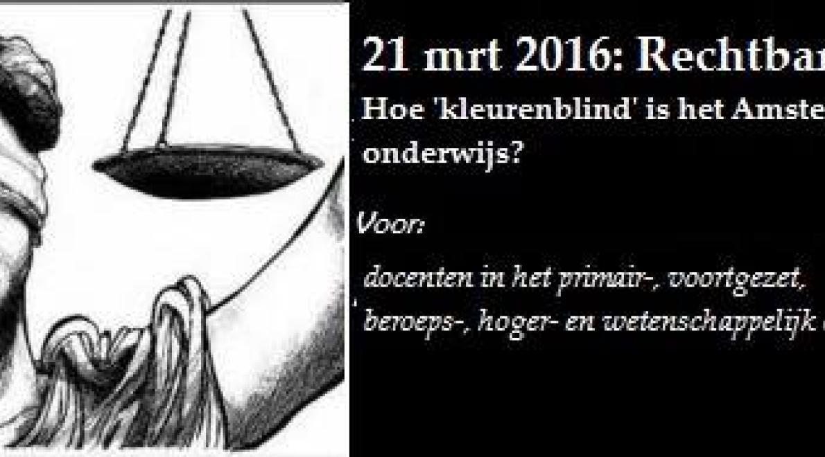 Rechtbank 3.0 - Hoe ‘kleurenblind’ is het Amsterdamse onderwijs?