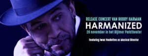 Robby Harman Sordam presenteert ‘Harmanized’- Dutch Caribbean Crossover