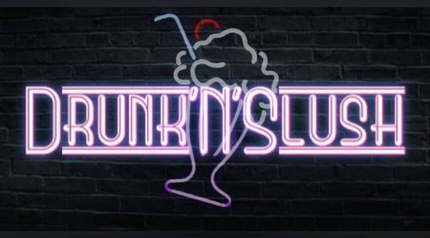 Drunk'N'Slush