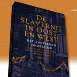 SYMPOSIUM DE SLAVERNIJ IN OOST EN WEST HET AMSTERDAM ONDERZOEK
