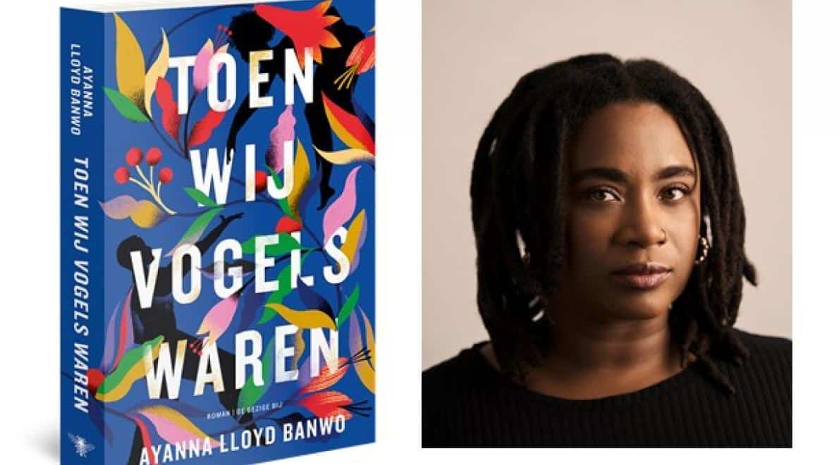 Boekbericht: 'Toen wij vogels waren', debuutroman van Ayanna Lloyd Banwo