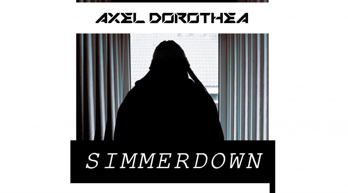Axel Dorothea lanceert nieuwe single "Simmerdown"