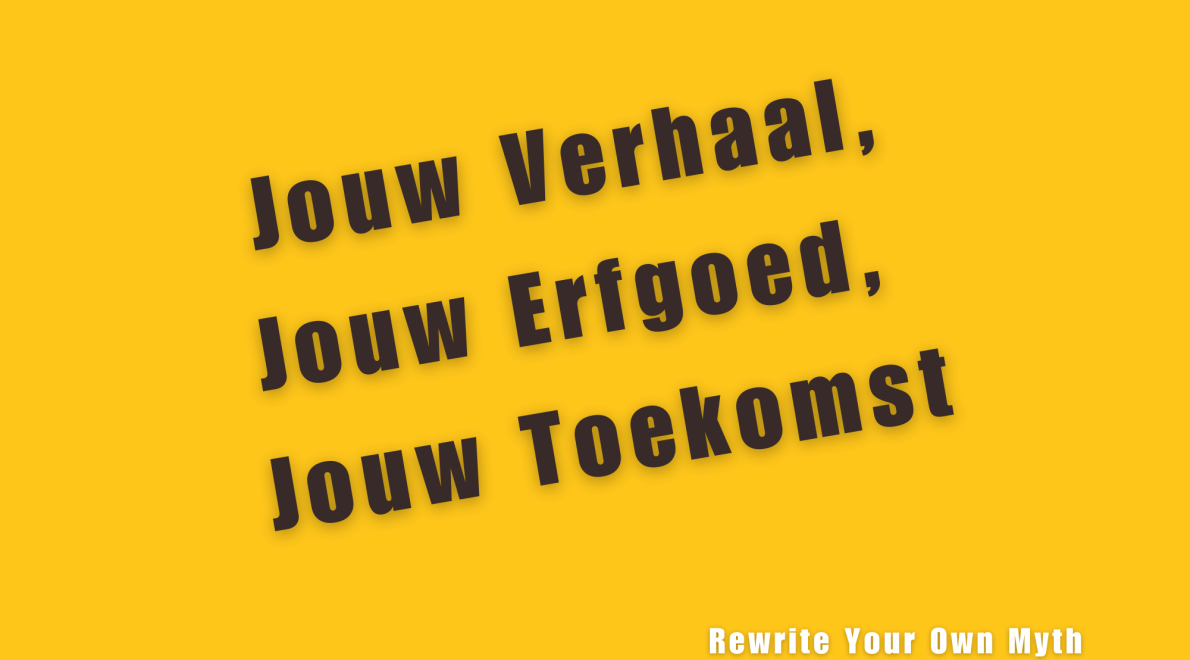 Rewrite Your Own Myth – Jouw Verhaal Verdient het om Verteld te Worden!