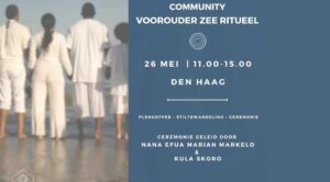 Diaspora Wellhouse presenteert: Community Voorouder Zee Ritueel ~ a tribute to our Ancestors ~