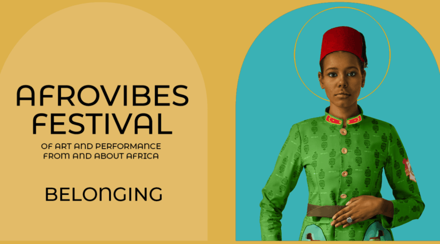 Afrovibes Festival 2024: Belonging